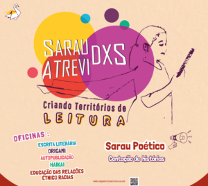 DIA 15 DE MARÇO INICIA O PROJETO SARAU DXS ATREVIDXS – CRIANDO TERRITÓRIOS DE LEITURA