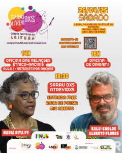 Oficinas transformadoras abrem o 2º Sábado Cultural do projeto Sarau dxs Atrevidxs – Criando Territórios de Leitura 26/04 (sábado) na Vila Belga