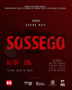 Sossego, nosso novo espetáculo estreia dia 16 de julho!